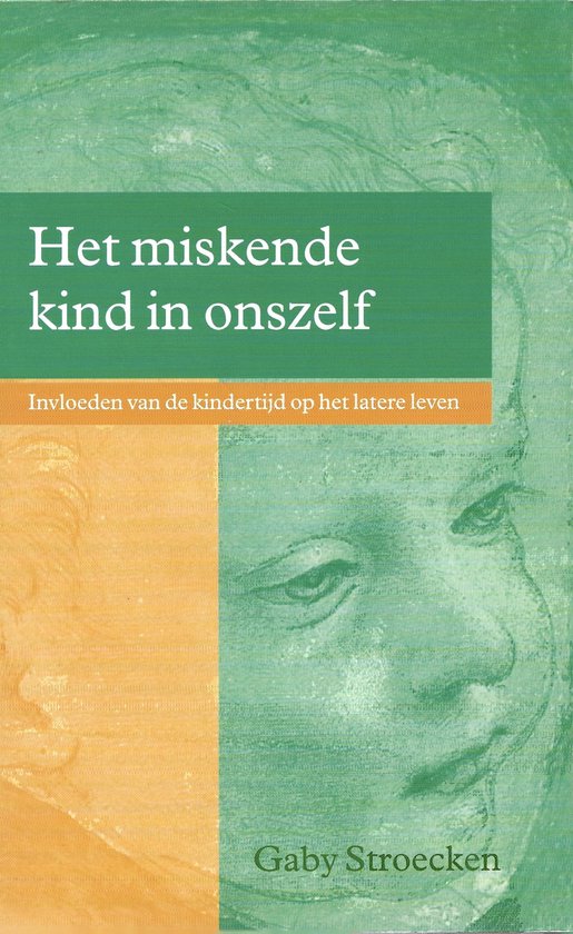 Het Miskende Kind In Onszelf