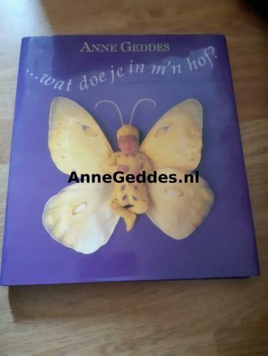 Anne Geddes - Wat doe je in m'n hof?