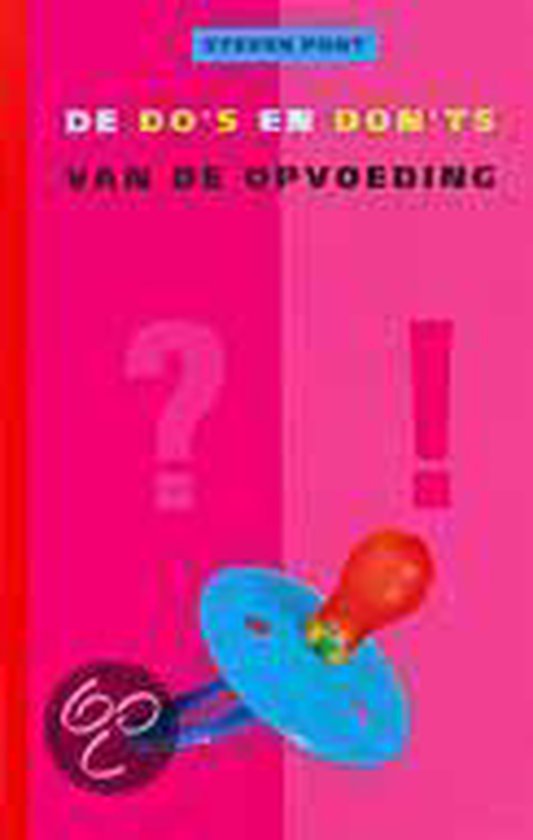 De Do'S En Don'Ts Van De Opvoeding