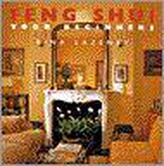 Feng Shui Voor Beginners