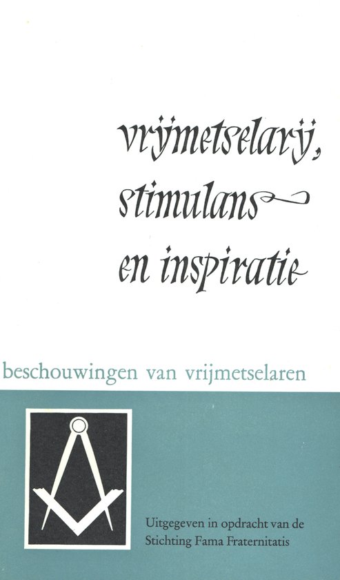 Vrijmetselarij, stimulans en inspiratie