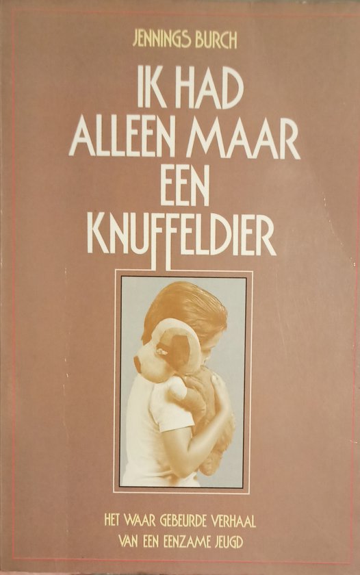 Ik had alleen maar een knuffeldier