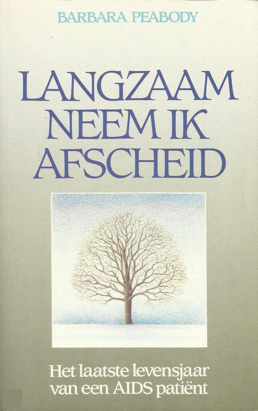 Langzaam neem ik afscheid