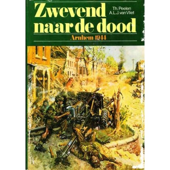 Zwevend naar de dood : Arnhem 1944