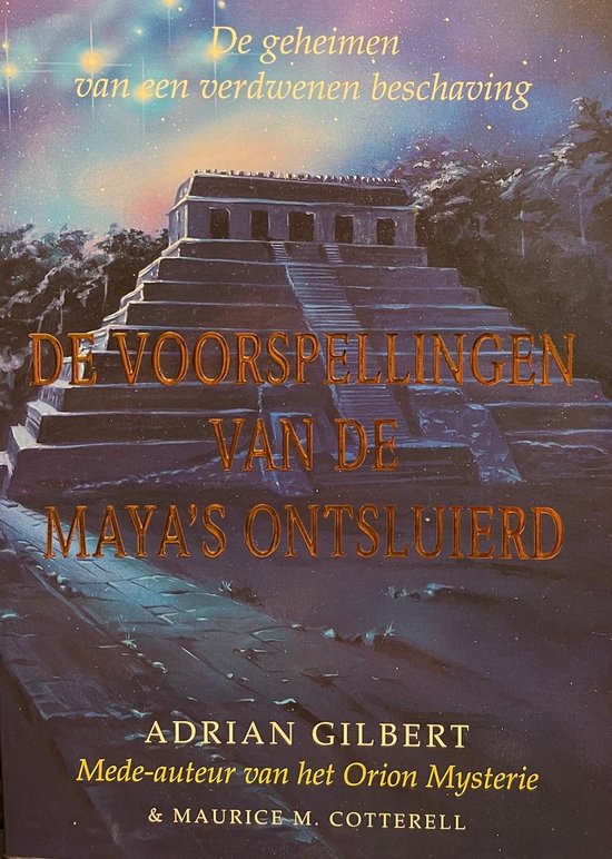 Voorspellingen Van De Maya's Ontsluierd