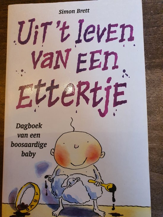 Uit 't leven van een ettertje