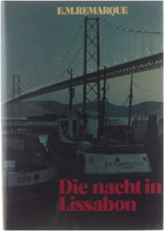 Die nacht in Lissabon. Bussum,1975. 231 Blz. Originele