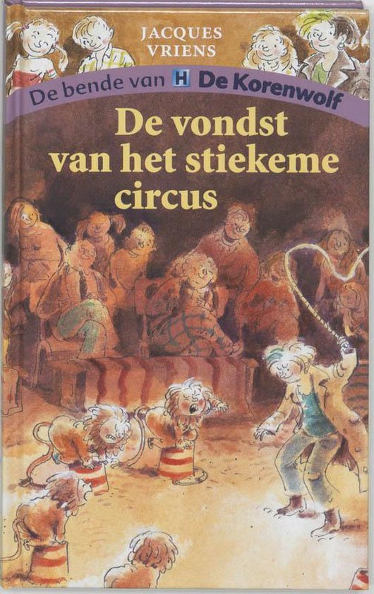 Korenwolf 4  De Vondst Van Het Stiekeme Circus