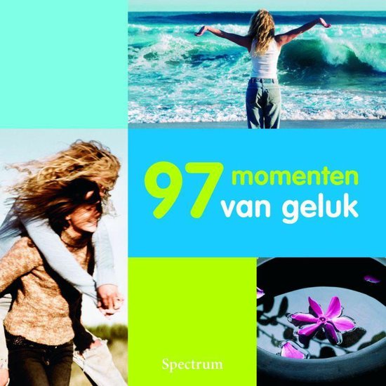 97 Momenten Van Geluk