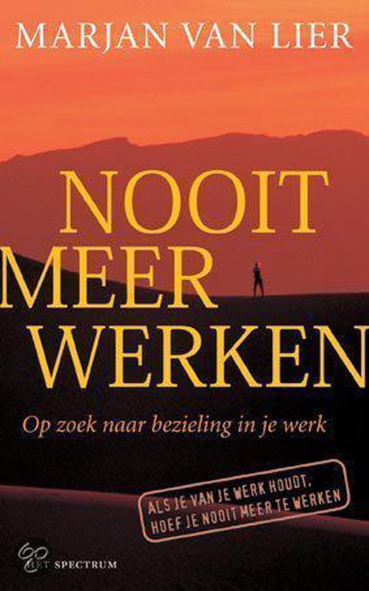 Nooit Meer Werken