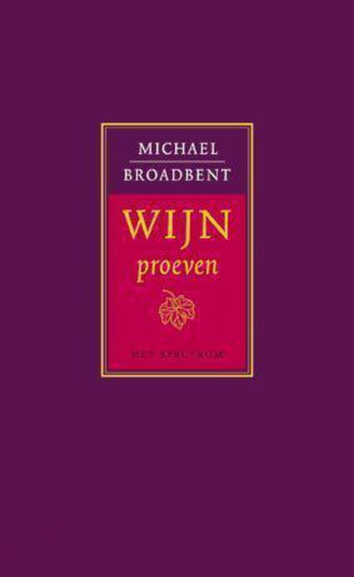 Wijn proeven - M. Broadbent