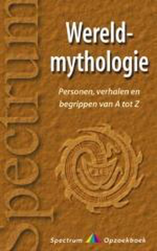 Wereldmythologie Van A Tot Z