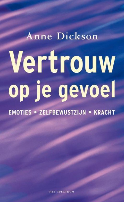 Vertrouw Op Je Gevoel