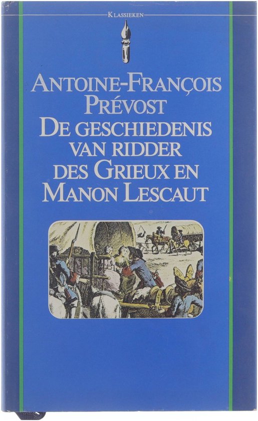 De geschiedenis van ridder des Grieux en Manon Lescaut