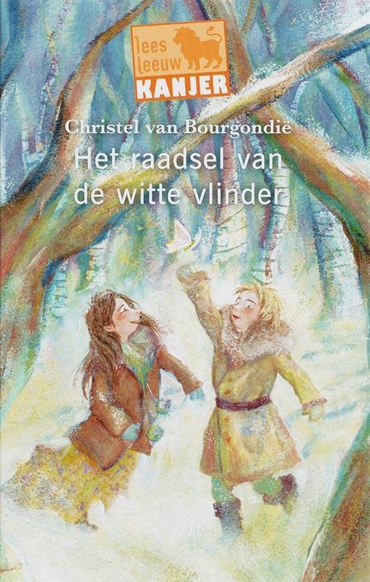 Leesleeuw Kanjers Het Raadsel Van De Witte Vlinder