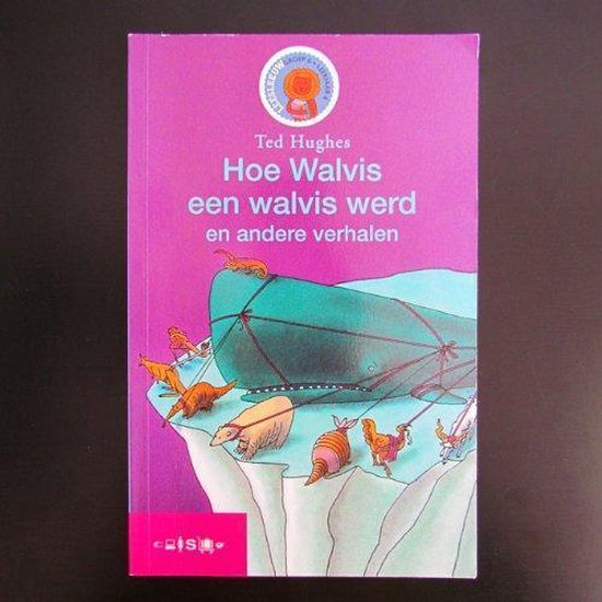 Hoe Walvis een walvis werd en andere verhalen