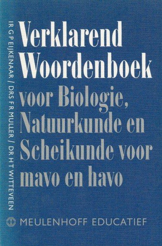 Verklarend woordenb.biologie natuurk.sch.