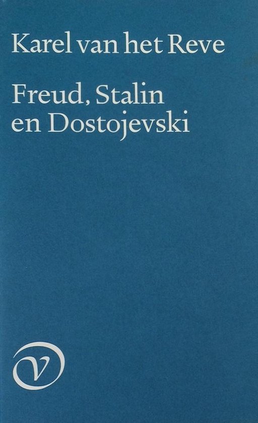 Freud, Stalin en Dostojevski