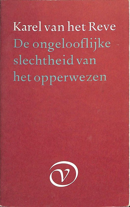 De ongelooflijke slechtheid van het opperwezen