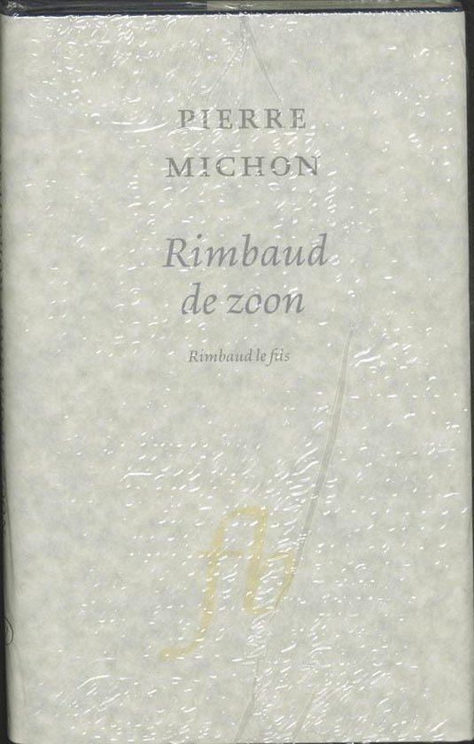 Franse Bibliotheek Modern - Rimbaud de zoon