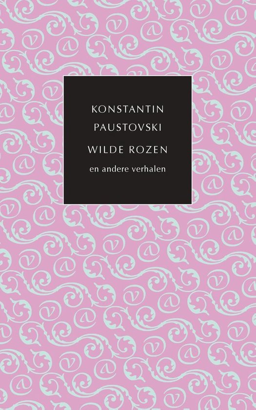 De kleine Russische bibliotheek - Wilde rozen en andere verhalen