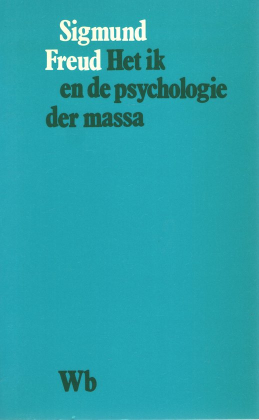 Het ik en de psychologie der massa