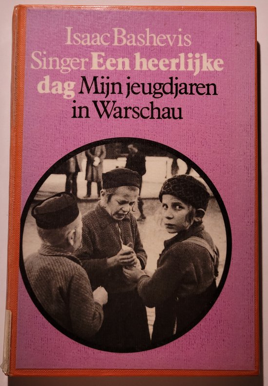 Een heerlijke dag - Mijn jeugdjaren in Warschau