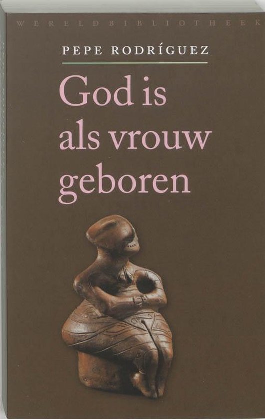 God Is Als Vrouw Geboren