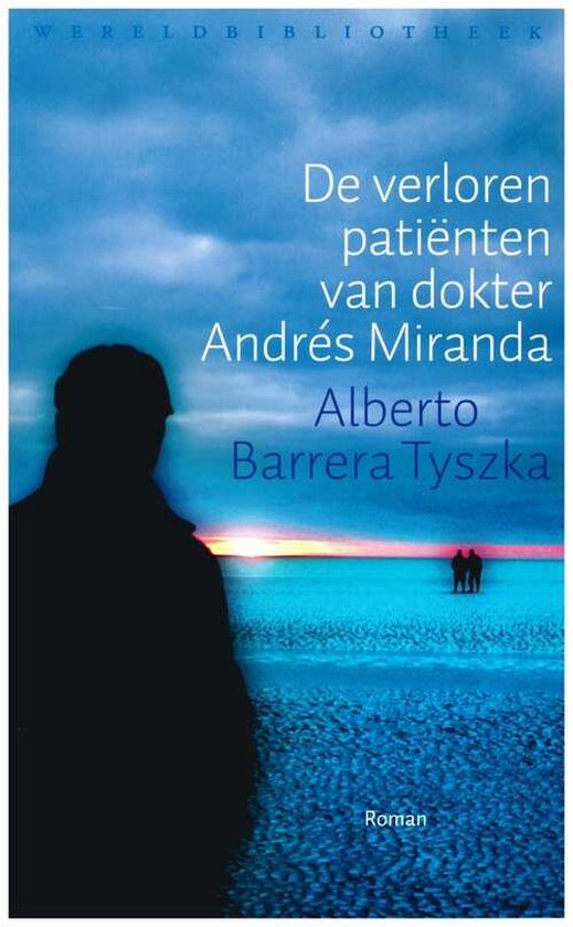 De verloren patienten van dokter Andres Miranda