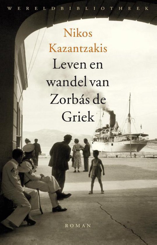 Leven en wandel van Zorbás de Griek