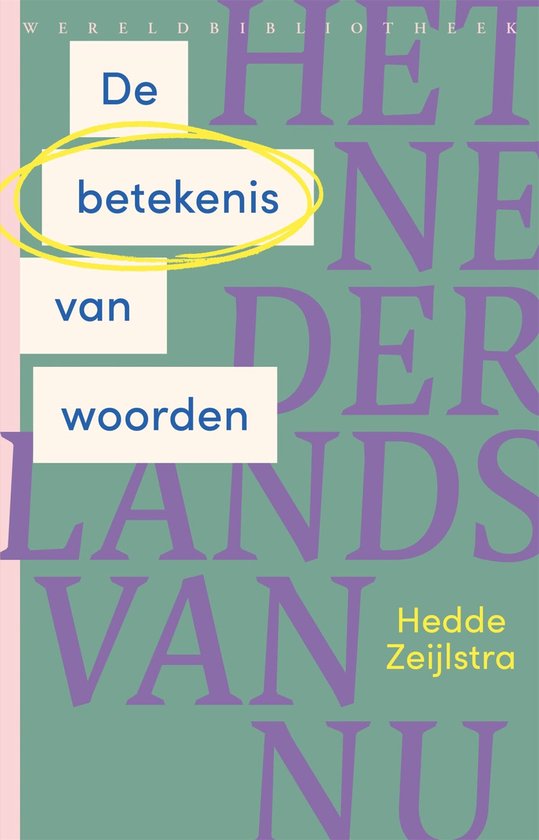 Het Nederlands van nu 1 - De betekenis van woorden