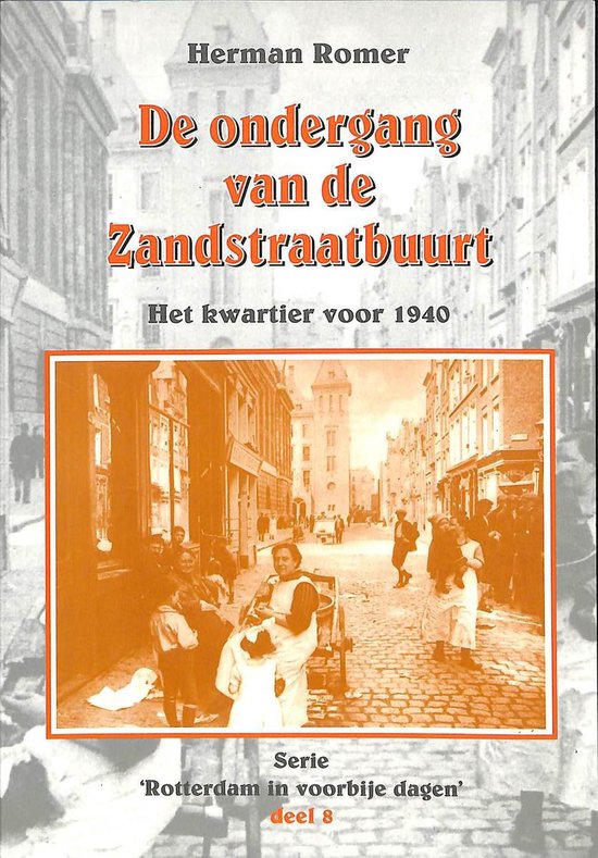 De ondergang van de Zandstraatbuurt