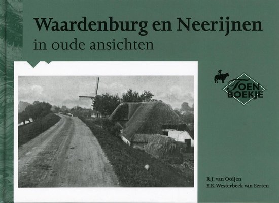 Waardenburg en Neerijnen in oude ansichten