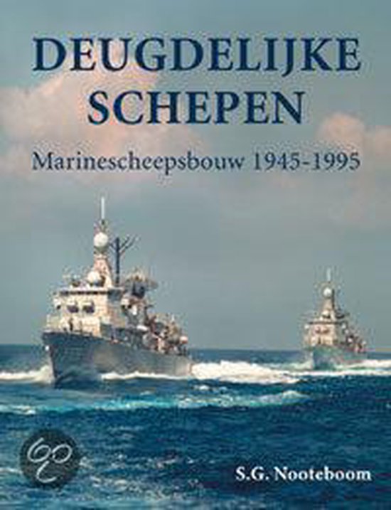 Deugdelijke Schepen-Marinescheepsbouw