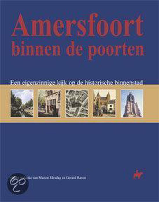 Amersfoort binnen de poorten