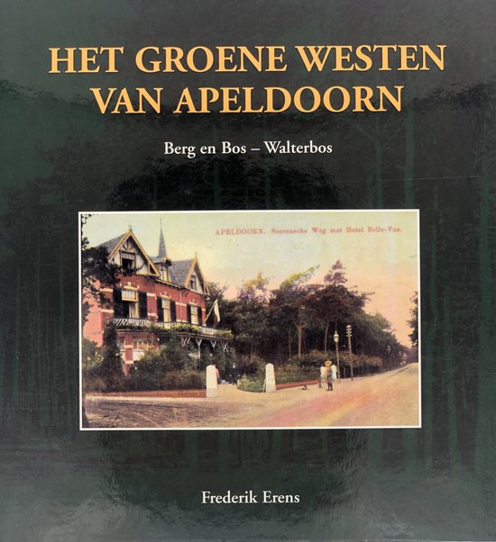 HET GROENE WESTEN VAN APELDOORN