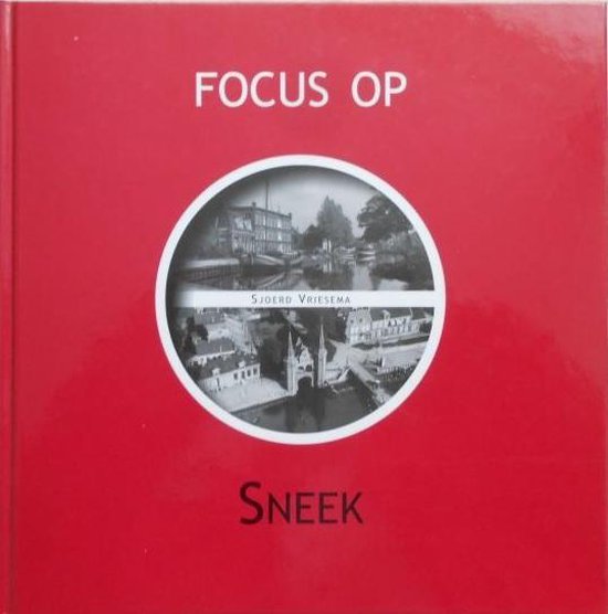 FOCUS OP SNEEK