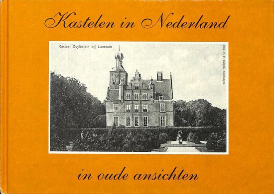 Kastelen in Nederland in oude ansichten