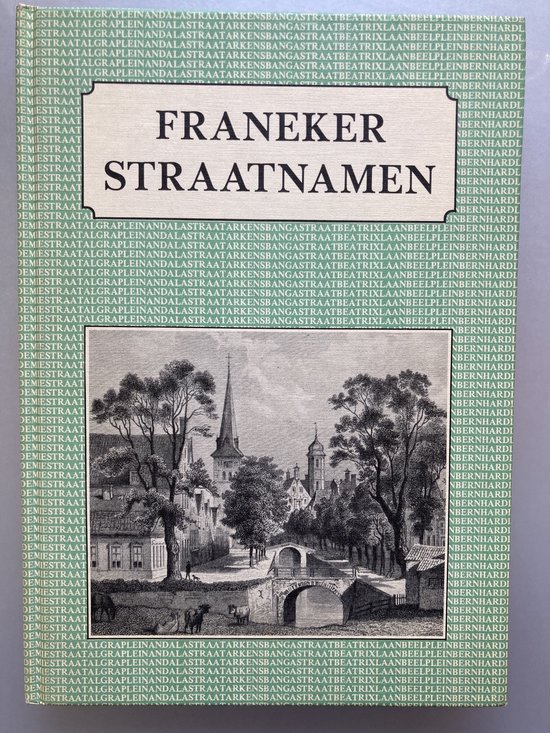 Franeker straatnamen