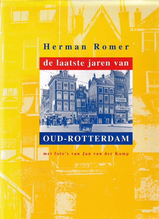 De laatste jaren van Oud-Rotterdam