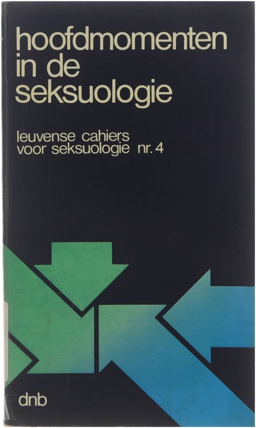 Hoofdmomenten in de seksuologie. Leuvense cahiers voor seksuologie nr. 4