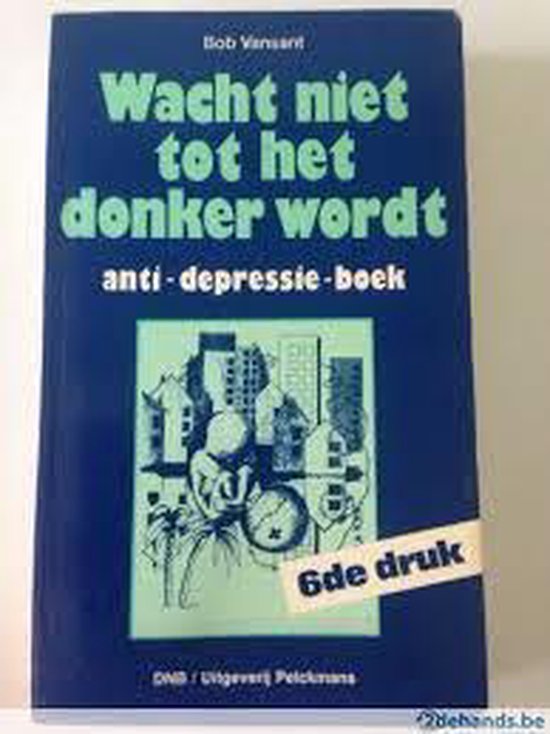 Wacht niet tot het donker wordt - B. Vansant