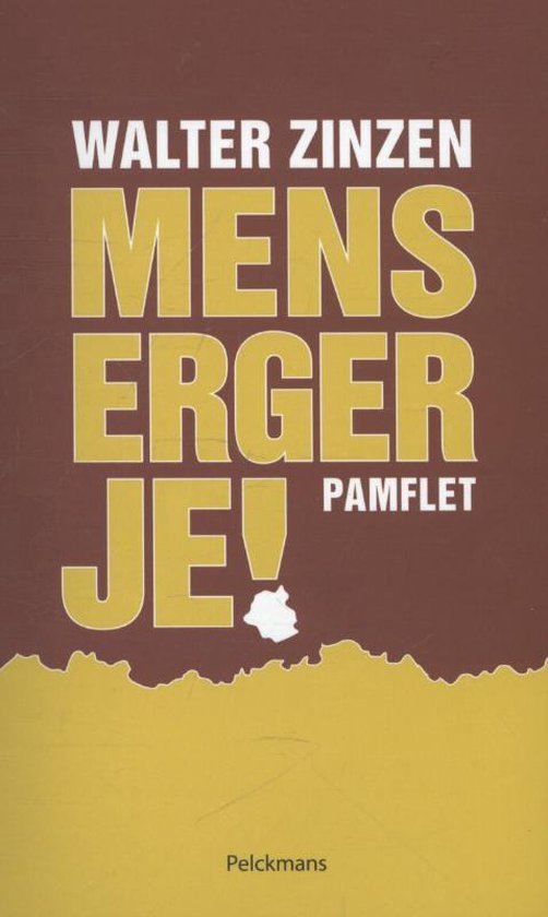 Mens erger je!