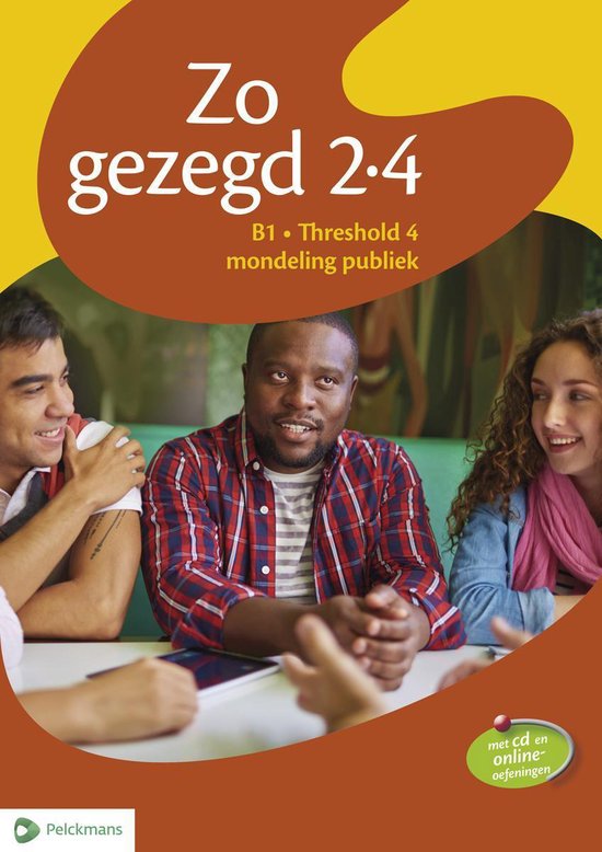 Zo gezegd 2.4 Threshold 4 mondeling publiek leerwerkboek + c