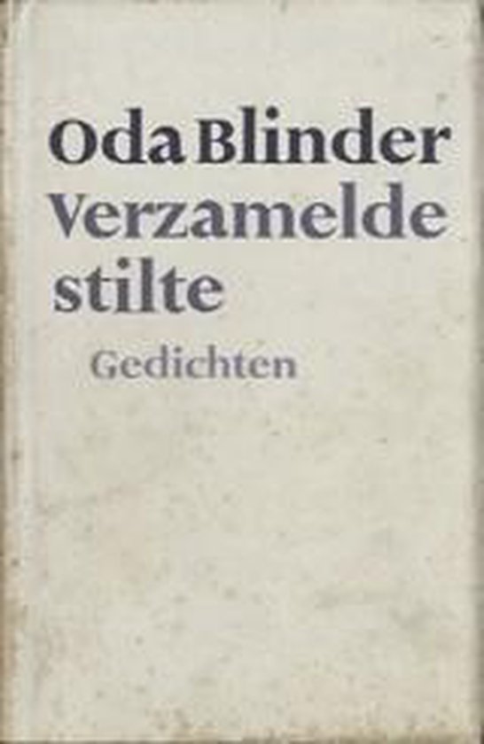 Oda Blinder - Verzamelde stilte - Gedichten