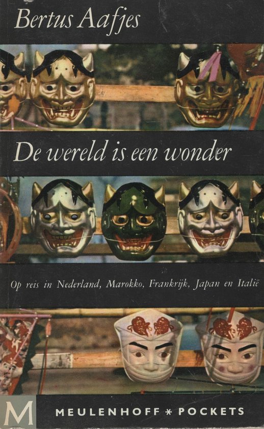 De wereld is een wonder - Reisverhalen uit twaalf landen