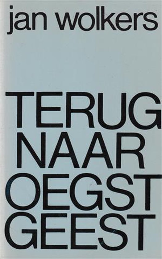 Jan Wolkers - Terug naar Oegstgeest