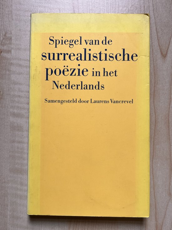 Spiegel van de surrealistische poëzie in het Nederlands   Laurens Vancrevel