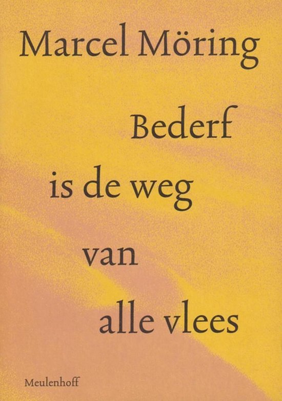 Bederf is de weg van alle vlee