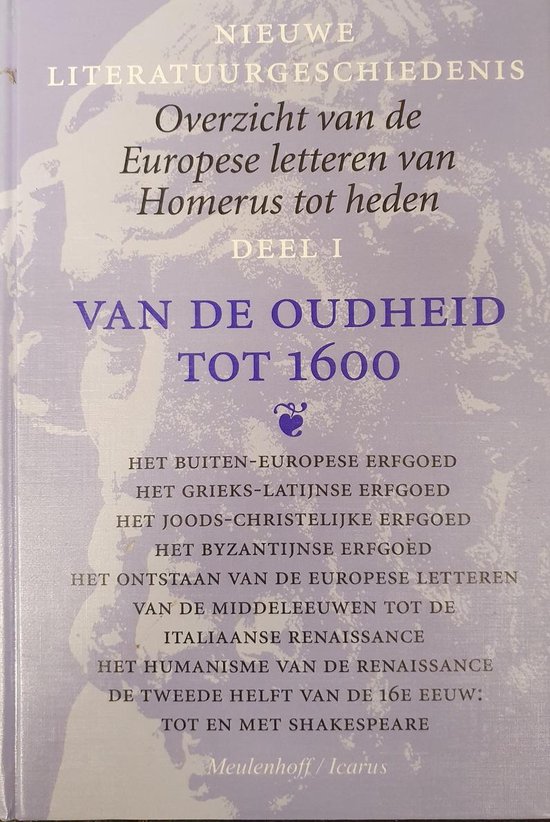 Nieuwe literatuurgeschiedenis. Deel I. Van de oudheid tot 1600. Deel II. Van 1600 tot 1900. Deel III. Van 1900 tot heden. (3 volumes). - BAKKER, SIEM / ANNICK BENOIT-DUSAUSOY / HUGO BOUSSET / MARTINE …